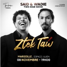 SAID & WADIE - TWO-MAN SHOW Ztek Taw