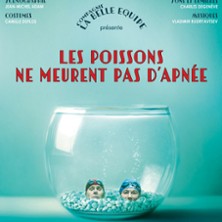 LES POISSONS NE MEURENT PAS D'APNEE