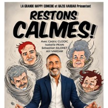 Restons Calmes - En Rodage, La Grande Comédie, Paris