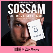 Sossam - Un R&ecirc;ve Magique
