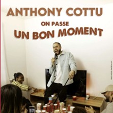 ANTHONY COTTU ON Passe un Bon Moment