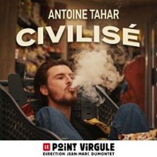 ANTOINE TAHAR Civilis&eacute;