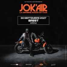Jok'Air - La Derni&egrave;re Rockstar Tour