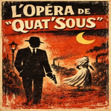 Op&eacute;ra de Quat' Sous - Pibrac - 26/27