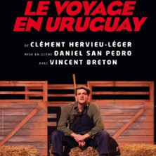 Le Voyage en Uruguay - Lucernaire, Paris