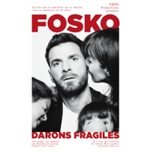 Fosko dans Darons Fragiles - 
Le M&eacute;tropole, Paris