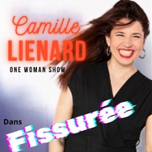 Camille Lienard - Fissur&eacute;e - Le Boui Boui - Lyon