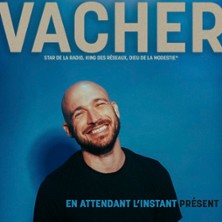 Gregory Vacher - En Attendant l'Instant Présent (Tournée)