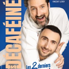 Les Decaf&eacute;in&eacute;s - Les 2 Derniers Amis du Monde