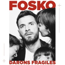 Fosko - Darons Fragiles - Le Métropole, Paris