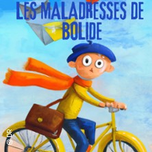 Les Maladresses de Bolide
