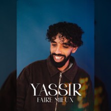 Yassir - Faire Mieux - Théâtre Bo Saint-Martin, Paris