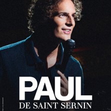 PAUL DE SAINT SERNIN Nouveau Spectacle
