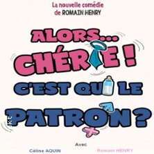Alors Ch&eacute;rie ! C'est qui le Patron ? - La Com&eacute;die des K'talents, Perpignan