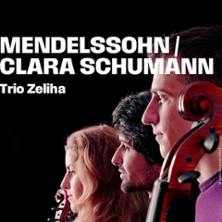Mendelssohn / Clara Schumann - Trio Zeliha