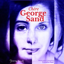 Chère George Sand