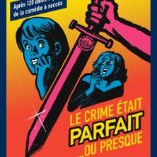 Le Crime Etait Parfait... Ou Presque