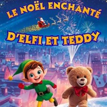 Le No&euml;l Enchant&eacute; d'Elfi et Teddy