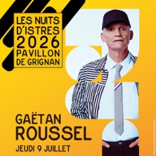 Ga&euml;tan Roussel - Festival les Nuits d'Istres