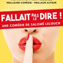 Fallait pas le Dire ! - Le Théâtre des Chartrons, Bordeaux