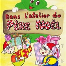 Dans l'atelier du Père-Noël