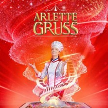 Dîner-Spectacle " Essentiel " - Cirque Arlette Gruss