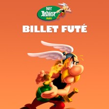 Parc Ast&eacute;rix - Billet Fut&eacute;
