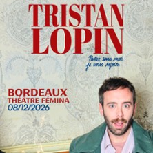 Tristan Lopin - Partez Sans Moi, Je vous Rejoins