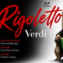 RIGOLETTO Op&eacute;ra de Giuseppe Verdi