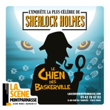 Sherlock Holmes, le Chien des Baskerville - La Scène Montparnasse, Paris