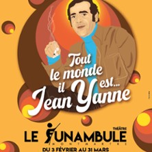 Tout le Monde il est Jean Yanne