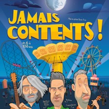 Jamais Contents ! Un spectacle complètement Souchon