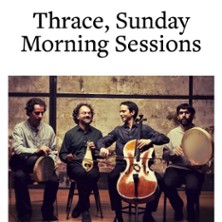 Thrace Sunday Morning Session