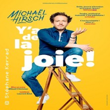 Michael Hirsch - Y'a d'la joie ! - Théâtre en Rond - Sassenages