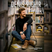 DENIS RICHIR Trop Bien