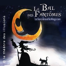 LE BAL DES FANT&Ocirc;MES - LA SORCI&Egrave;RE ET LE