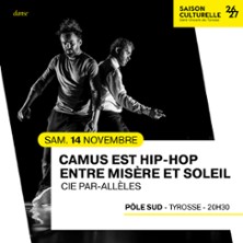 Camus est Hip-Hop, Entre Mis&egrave;re et Soleil