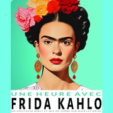 UNE HEURE AVEC FRIDA KAHLO