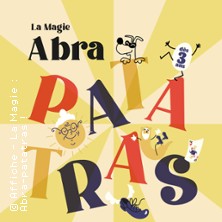 La Magie - Abra-Patatras ! - Comédie Saint-Michel, Paris