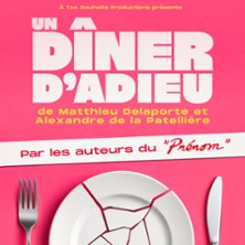 Un D&icirc;ner d'Adieu - Th&eacute;&acirc;tre Notre Dame - Salle Noire, Avignon