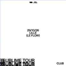 SUBLIME CLUB Sublime Tour