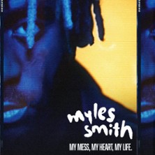 Myles Smith - My Mess, My Heart, My Life