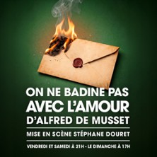 On Ne Badine Pas Avec l'Amour - Th&eacute;&acirc;tre de Poche Montparnasse, Paris