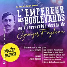 L'Empereur des Boulevards ou L'Incroyable Destin de Feydeau